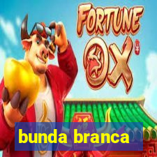 bunda branca